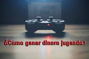 ganar dinero jugando